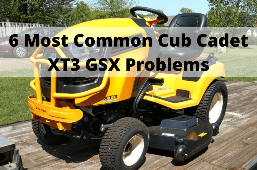 6 Most Common Cub Cadet XT3 GSX Problems