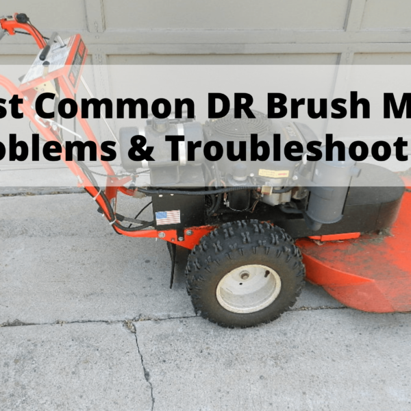 dr brush push mower problems