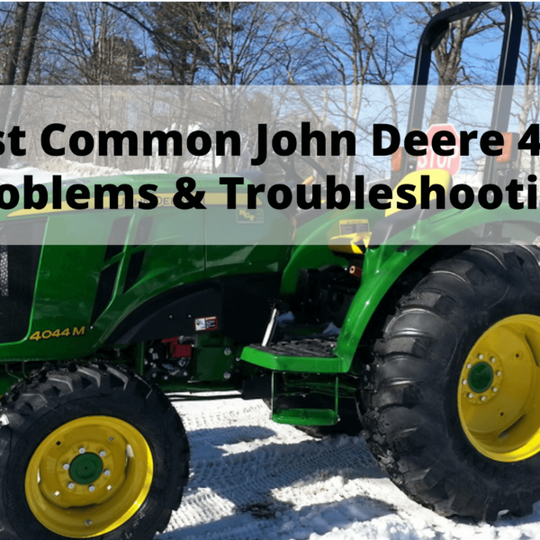 john deere 4044m problems