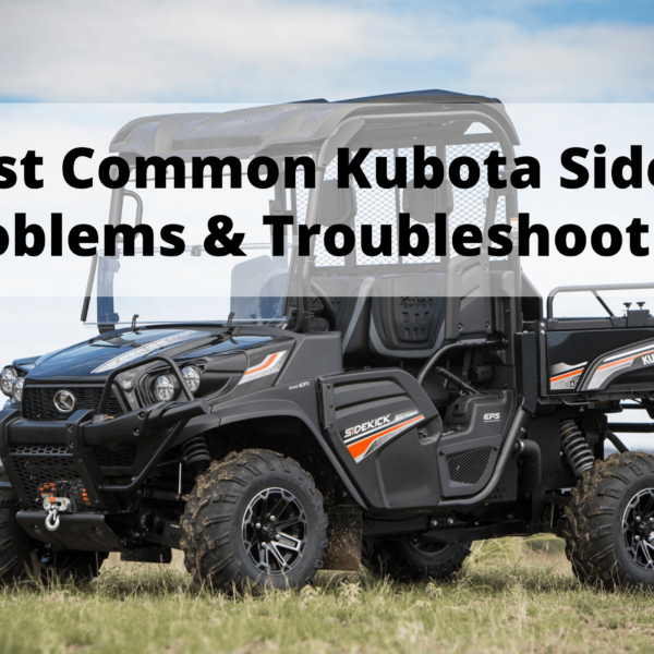kubota sidekick problems
