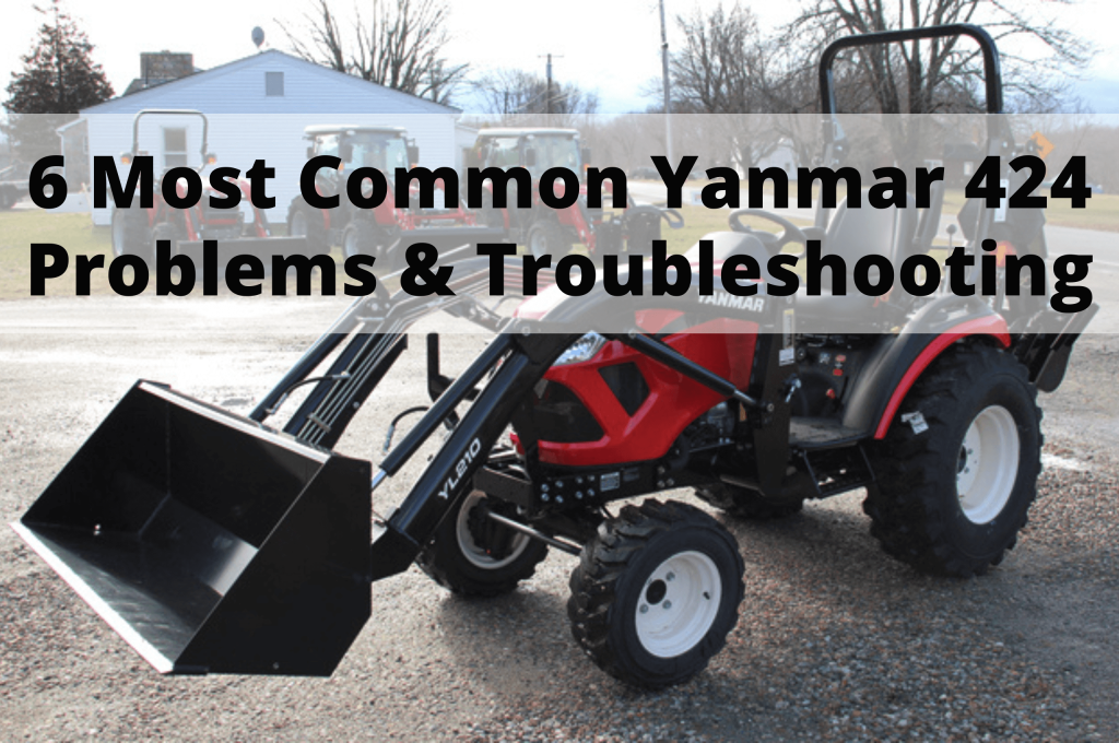 6 Most Common Yanmar 424 Problems & Troubleshooting