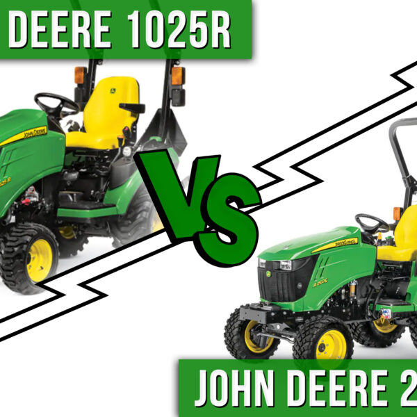 John Deere 1025r vs 2025r: Which one is the best in 2024?