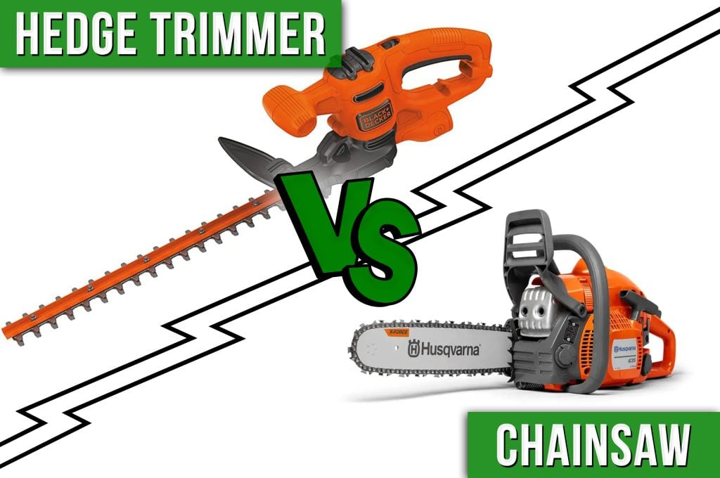 Hedge Trimmer vs Chainsaw 9 Differences You Need to Know