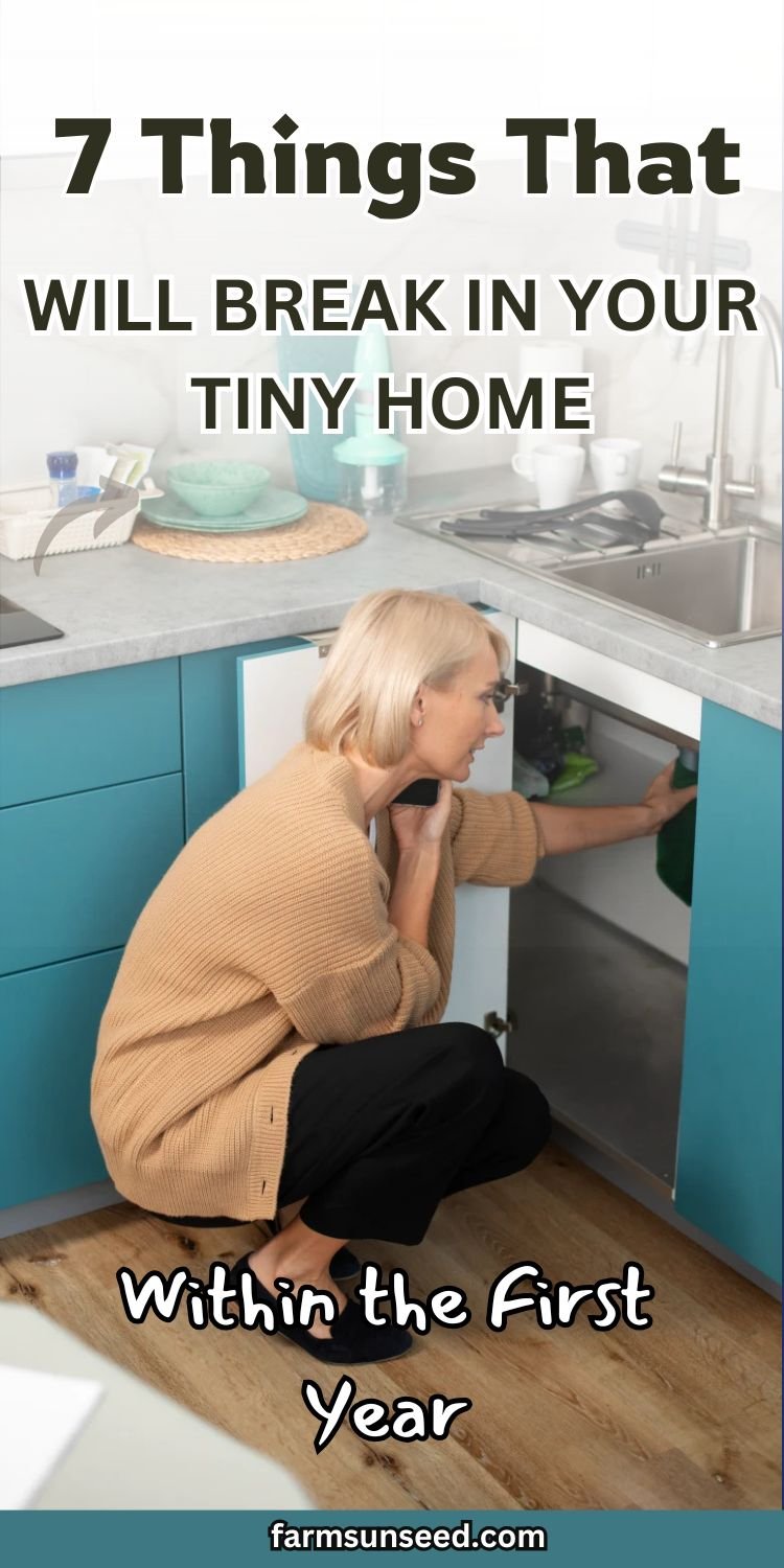 7 Things That WILL Break in Your Tiny Home Within the First Year
